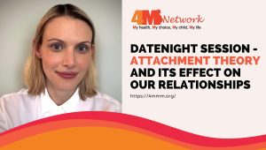 Datenight Session – Attachment theory and its effect on our relationships – Dr Jennie Robertson (part 1)