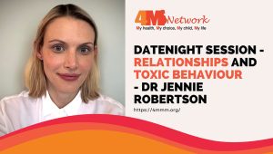 DateNight Session – Relationships and toxic behaviour – Dr Jennie Robertson